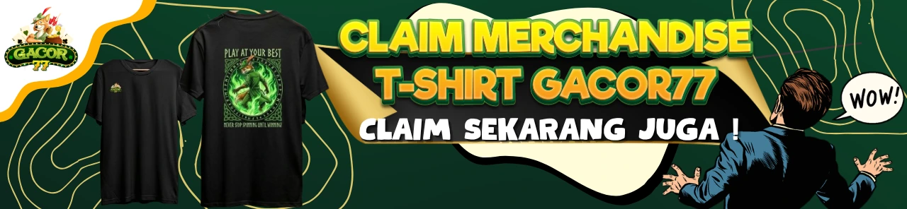 MERCHANDISE T-SHIRT GACOR77