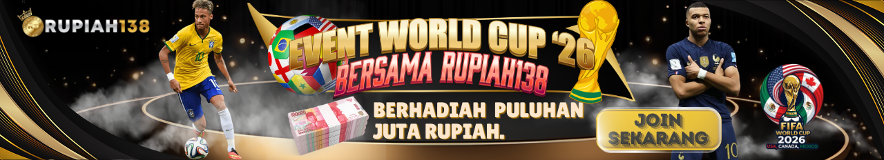 EVENT WORLD CUP  2026 BERSAMA RUPIAH138 BERHADIAH  PULUHAN JUTA RUPIAH