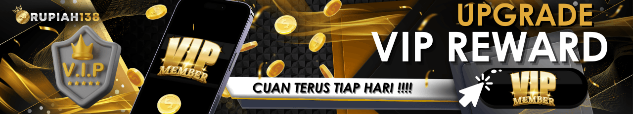 UPGRADE VIP REWARDS CUAN TERUS SETIAP HARI KUSUS  MENJADI AKUN VIP